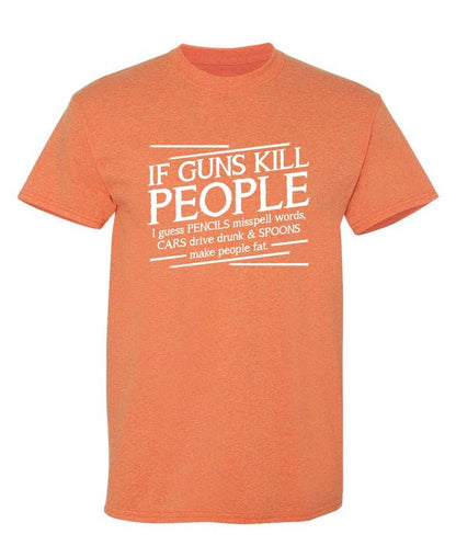 If Guns Kill People I Guess Pencils Misspell Words
