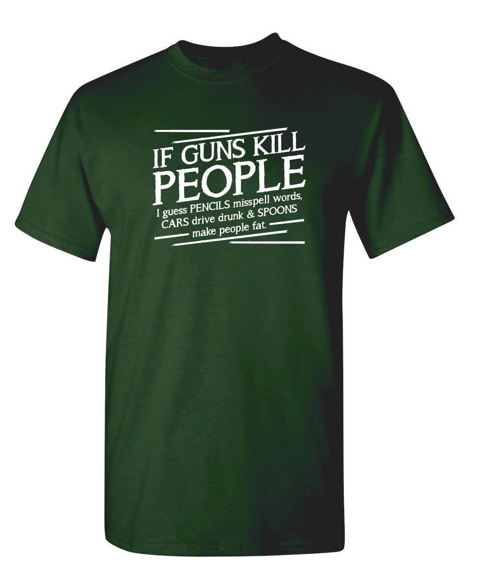 If Guns Kill People I Guess Pencils Misspell Words
