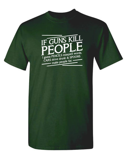 If Guns Kill People I Guess Pencils Misspell Words