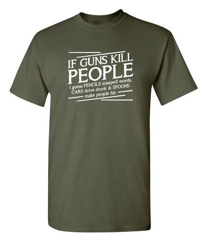 If Guns Kill People I Guess Pencils Misspell Words