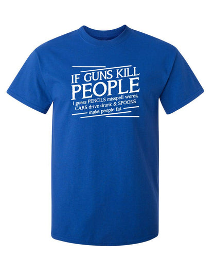 If Guns Kill People I Guess Pencils Misspell Words